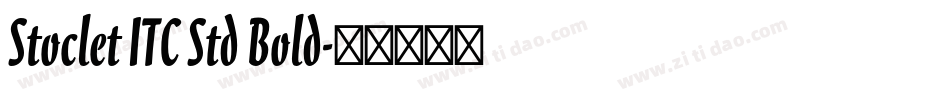 Stoclet ITC Std Bold字体转换